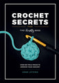 Crochet Secrets from the Knotty Boss - Everything Fabric