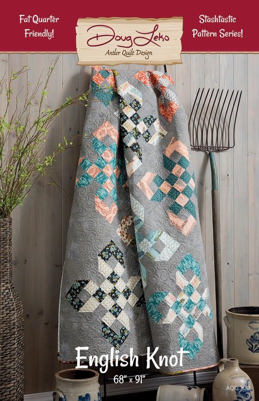 English Knot Quilt Pattern by Doug Leko - Everything Fabric