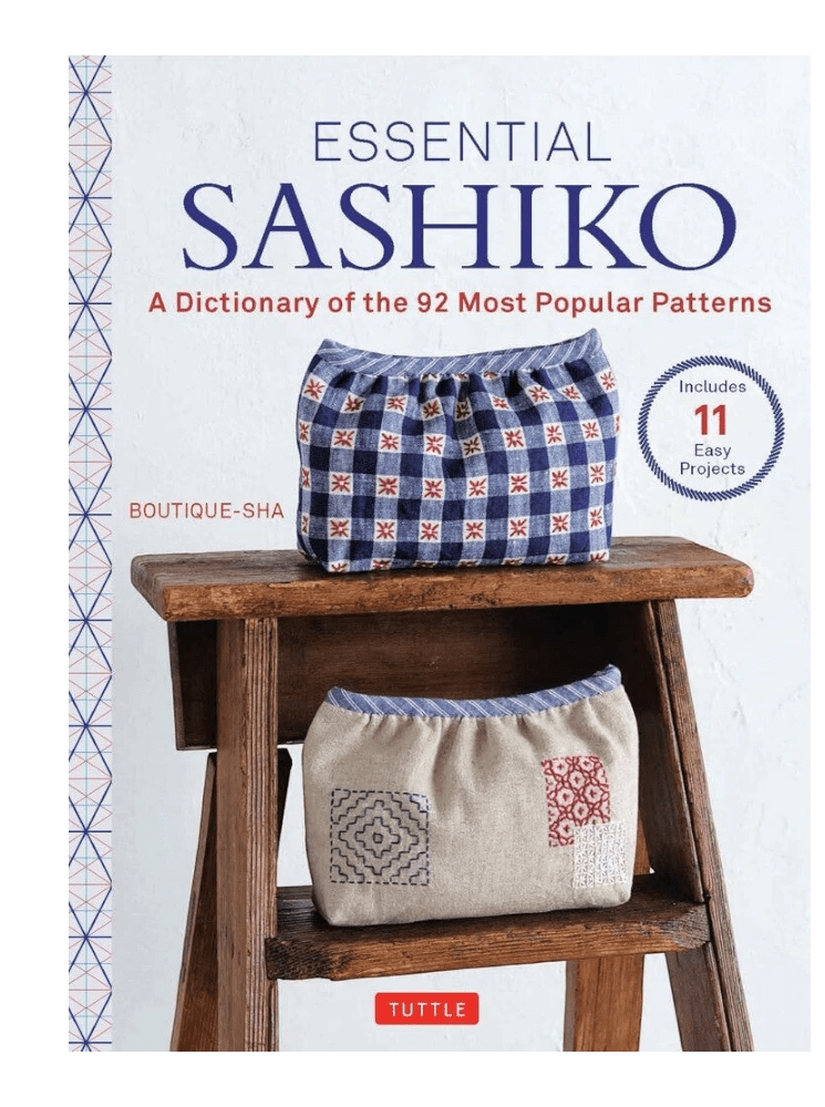 Essential Sashiko: A Dictionary of the 92 Most Popular Patterns Book - Everything Fabric