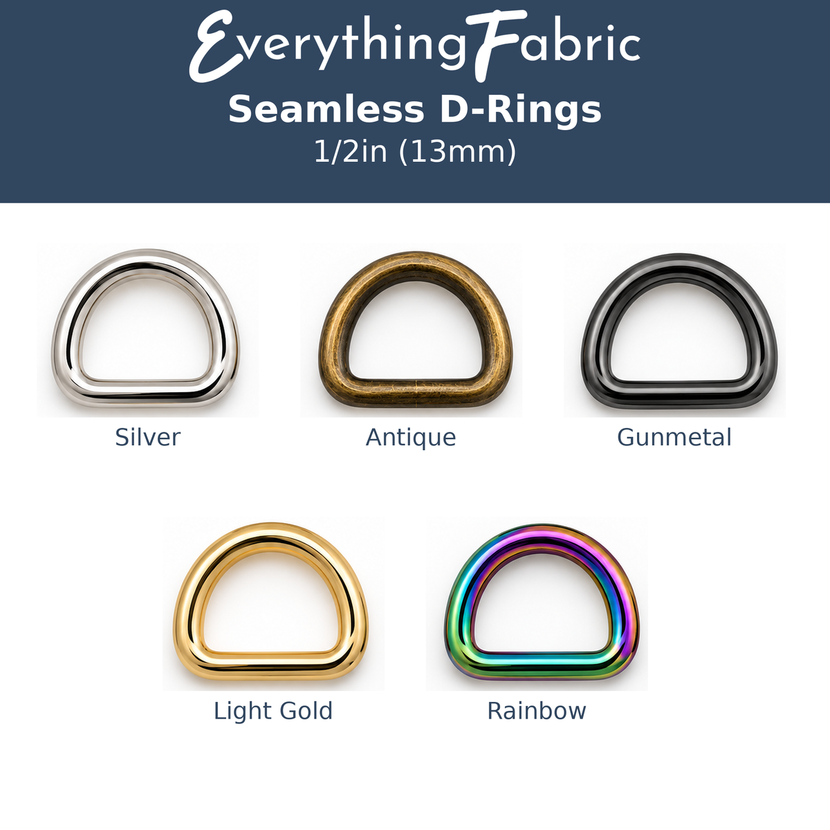 Everything Fabric Seamless D-Rings 1/2in 13mm colour options