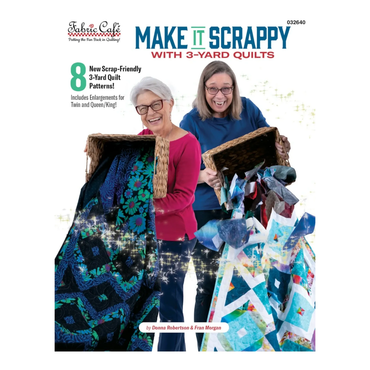 Fabric Cafe - Make It Scrappy With 3-Yard Quilts - Everything Fabric