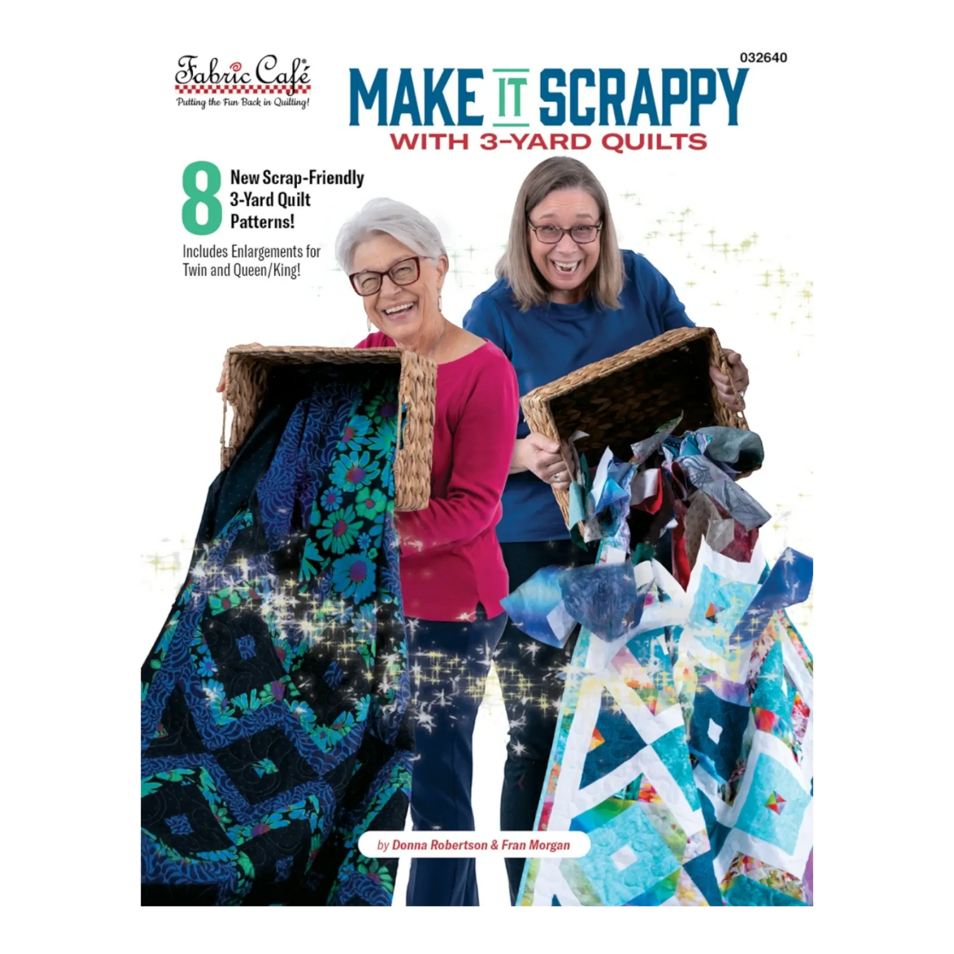 Fabric Cafe - Make It Scrappy With 3-Yard Quilts - Everything Fabric