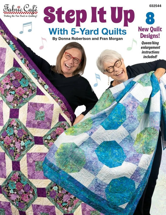 Fabric Cafe - Step It Up With 5-Yard Quilts - Everything Fabric
