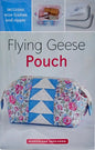 Flying Geese Pouch Kit Pattern - Everything Fabric