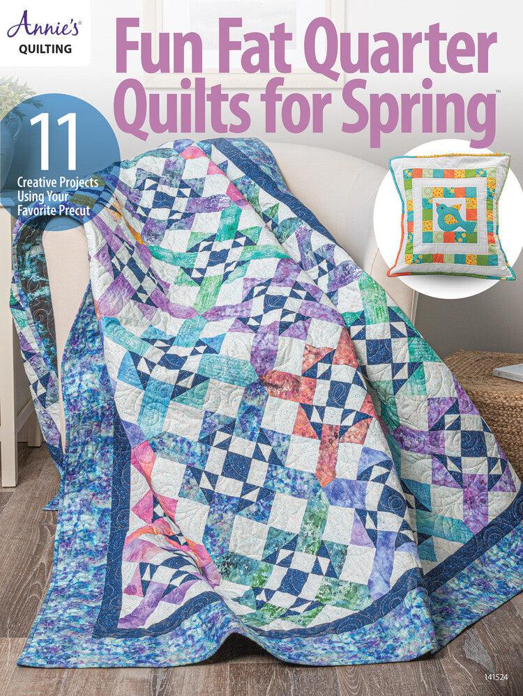 Fun Fat Quarter Quilts for Spring Book - Everything Fabric