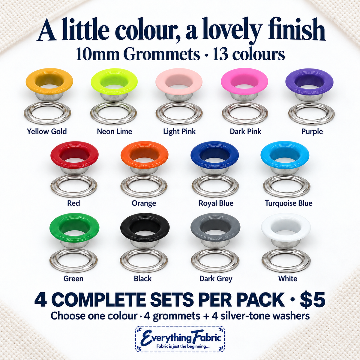 10mm coloured grommets in 13 colours, with silver-tone barrels and washers; $5 per pack of four complete sets