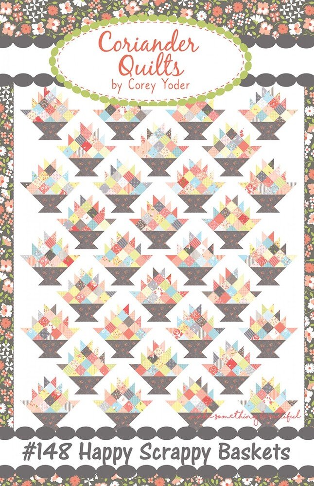 Happy Scrappy Baskets Quilt Pattern - Everything Fabric