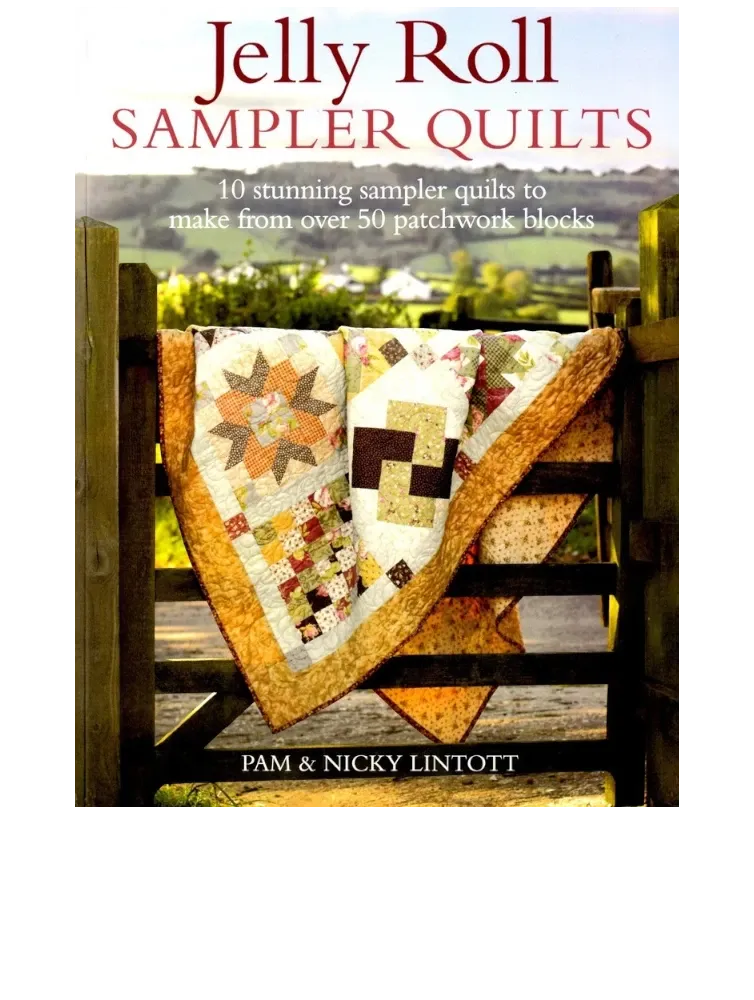 Jelly Roll Sampler Quilts Book - Everything Fabric
