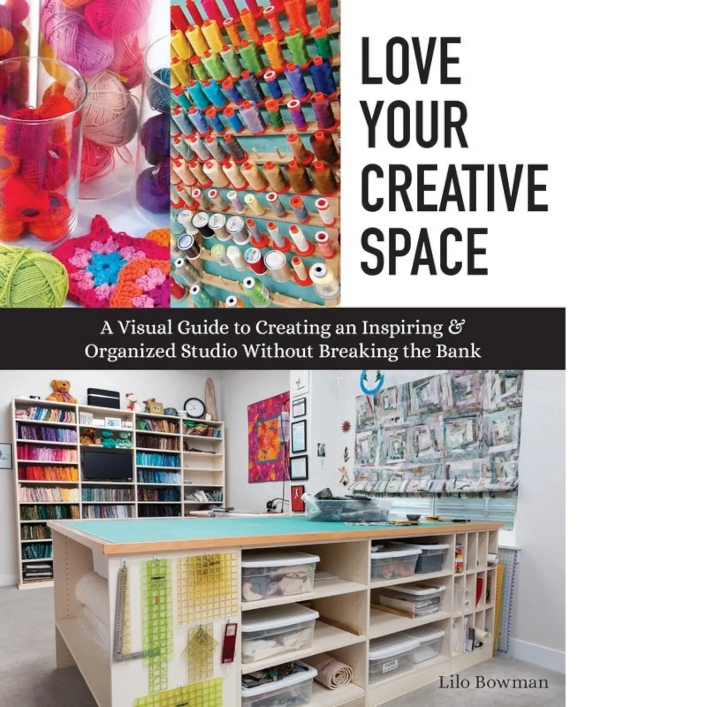 Love Your Creative Space Book - Everything Fabric