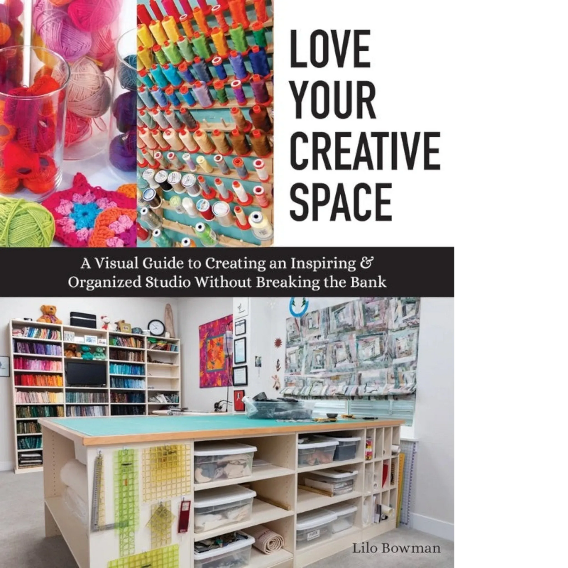 Love Your Creative Space Book - Everything Fabric