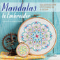 Mandalas To Embroider Book - Everything Fabric