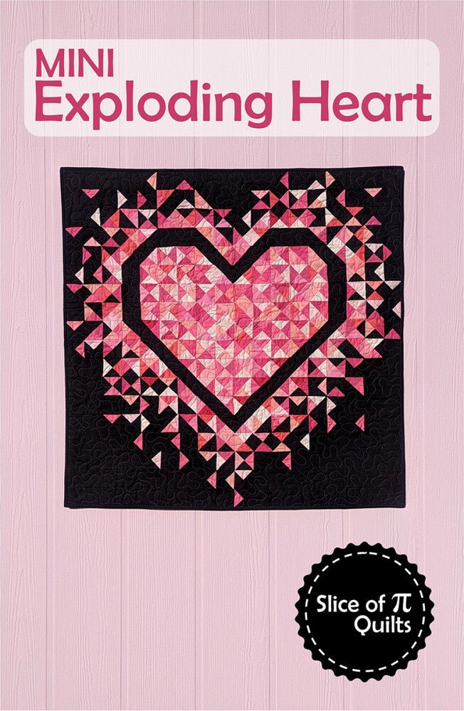 Mini Exploding Heart Quilt Pattern - Everything Fabric
