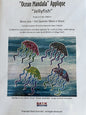 Ocean Mandala - Jellyfish / Fish Applique Pattern - Everything Fabric