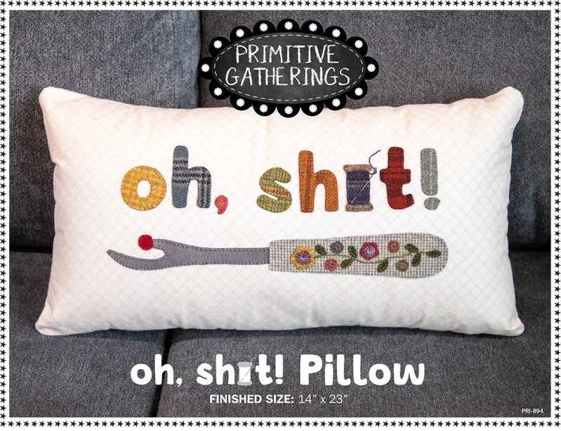Oh Sht Pillow Pattern - Everything Fabric