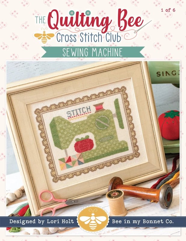 Sewing Machine - The Quilting Bee Cross Stitch Pattern - Everything Fabric