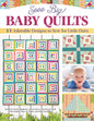 Sooo Big! Baby Quilts Book - Everything Fabric