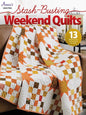Stash-Busting Weekend Quilt Book - Everything Fabric