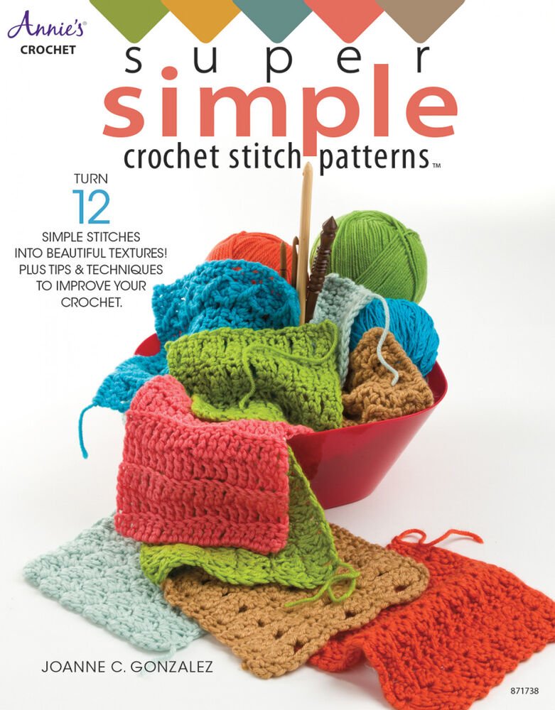 Super Simple Crochet Stitch Pats Book - Everything Fabric