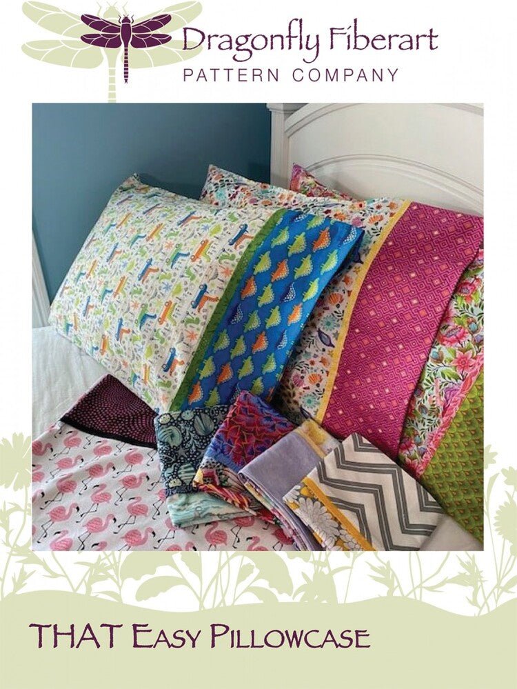 That Easy Pillowcase Pattern - Everything Fabric
