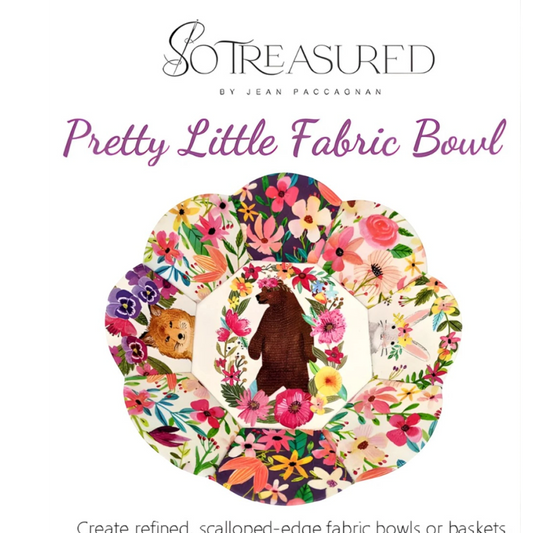 The Pretty Little Fabric Bowl Pattern - Everything Fabric