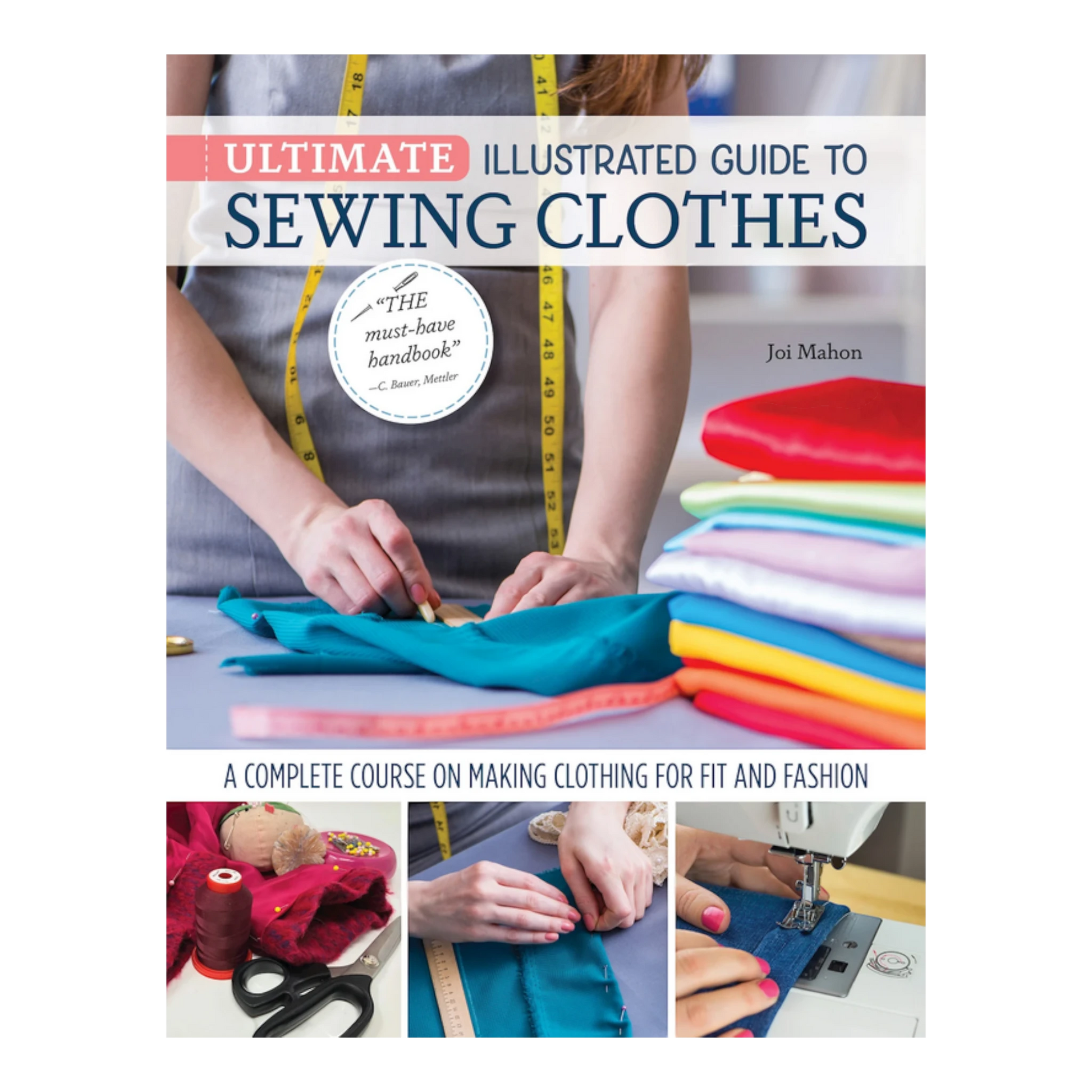 Ultimate Illustrated Guide to Sewing Clothes Book - Everything Fabric